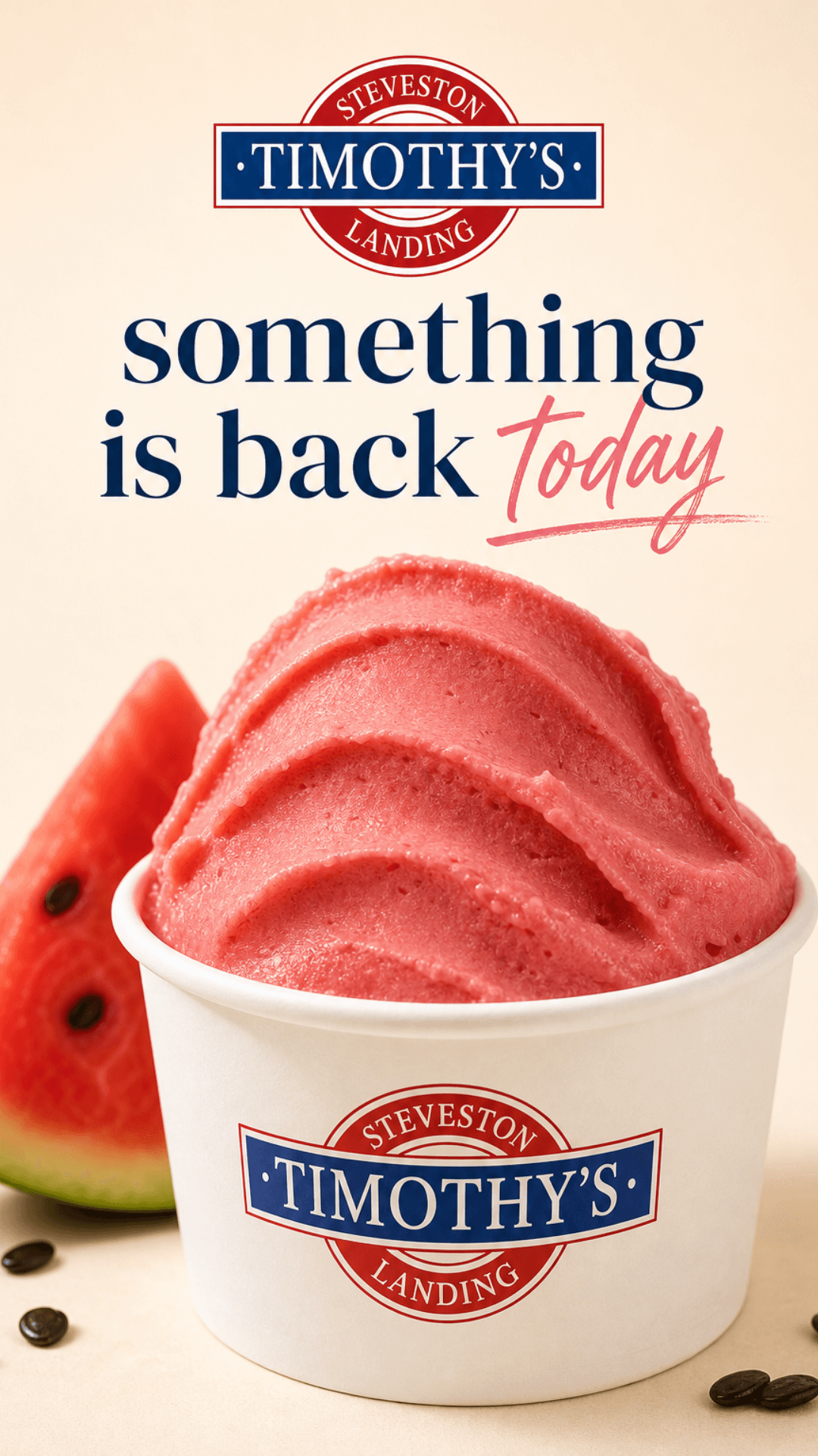 Timothy's watermelon sorbetto — something is back today